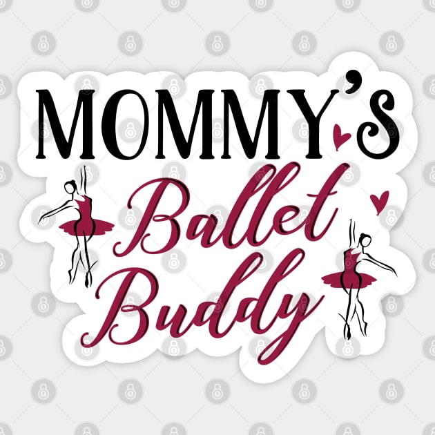 Mommy's Ballet Buddy Sticker by KsuAnn